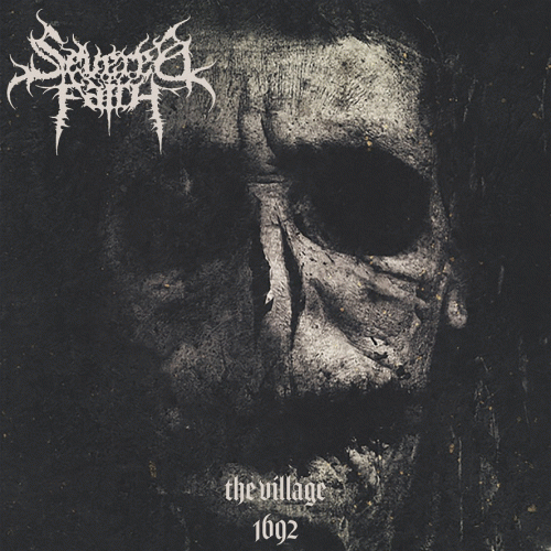 Severed Faith : The Village 1692